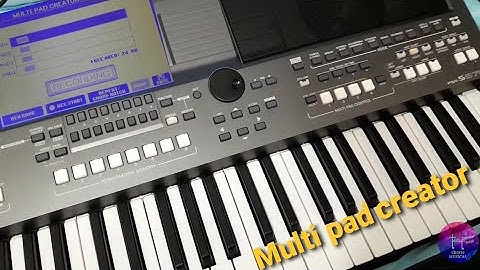 How to Create New Multi Pad in PSR S670 | Charis