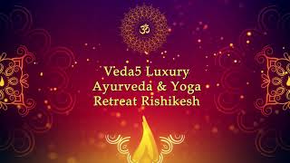 A Very Happy Diwali by Veda5 Luxury Ayurveda & Yoga Retreat, Rishikesh, India