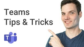 Top 20 Microsoft Teams Tips \& Tricks