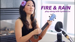 Video thumbnail of "Fire and Rain (James Taylor) // Cynthia Lin Ukulele Play-Along"