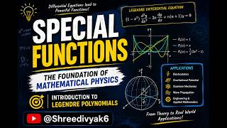 Special Functions Explained | Introduction to Legendre Polynomials | Mathematical Physics
