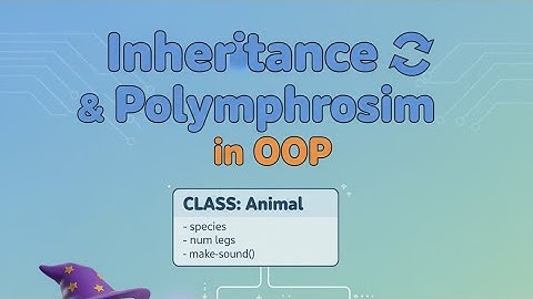 Inheritance & Polymorphism: The OOP Concepts You NEED to Know