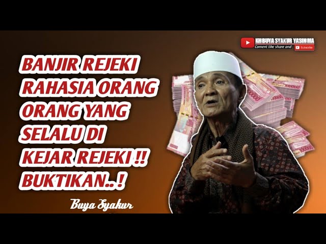 Terbongkar !! Rahasia di kejar kejar rejeki dengan 2 Hal ini - Buya Syakur Yasin Ma class=