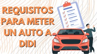 Requisitos para meter un AUTO a DiDi - YouTube