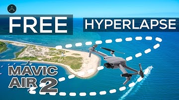 DJI Mavic Air 2 HYPERLAPSE Tutorial (FREE MODE - 4K Test Footage, Tutorial, Camera Setting)