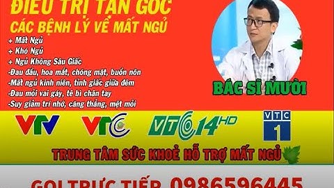 Bí Quyết dứt điểm Mất Ngủ - Khó Ngủ - Rối Loạn Giấc Ngủ - Tiền Đình Cho Ai Cần 0986.596.445
