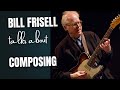 Capture de la vidéo Bill Frisell Talks About Composing His Music