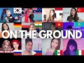 Who Sang It Better: On The Ground - ROSÉ (From 12 different countries)