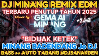 BIDUAK KETEK DJ MINANG REMIX EDM TERBARU 2026. BADENDANG Jo DJ, BAS   AUTO TABANG #djsanakden 