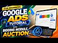 What is Google Ads, Bidding Module, Auction and Campaign Structure? | For Beginners