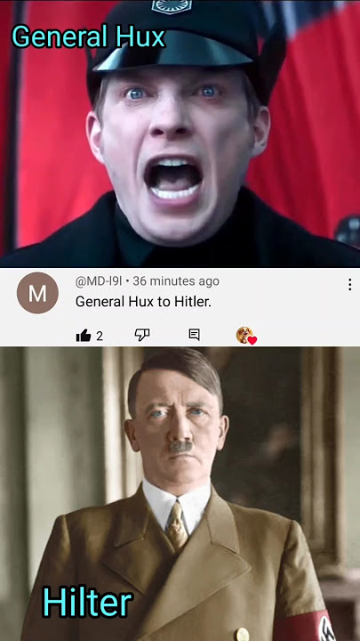 Connecting General Hux to Hitler .......💀
