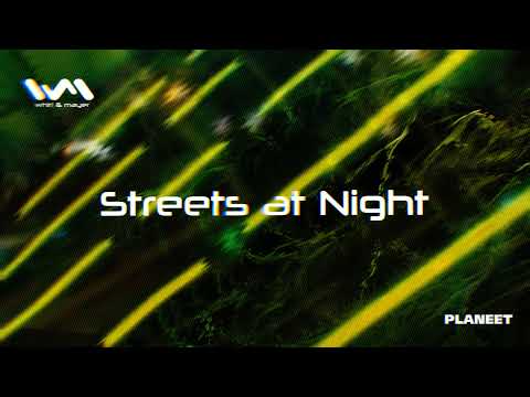 Whirl & Mayer - Streets at Night (Planeet Remix)