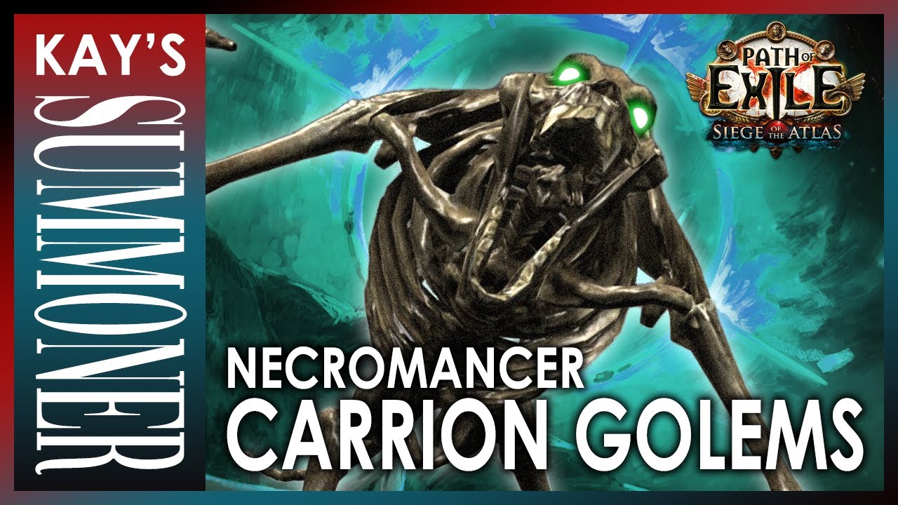 it guide  Update New  PoE 3.17 - Carrion Golems Necromancer - Build Guide - Siege of the Atlas - Archnemesis