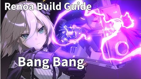 Renoa Build Guide | The Infinite Gunna - Chaos Zero Nightmare
