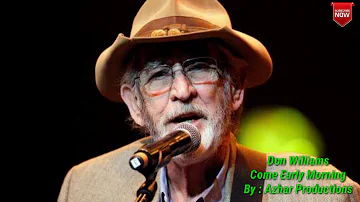 Don Williams - Come Early Morning (Lyrics)