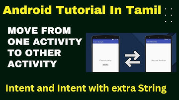 Intent in android Tamil | move one activity to another activity | Intent with putExtra message