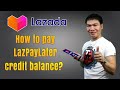 LAZPAYLATER LAZADA: How To Pay Your Credit Balance (2022)｜Step By Step Tutorial