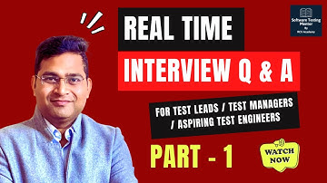 Real Time Scenario Based Interview Questions & Answers for Test Leads/Managers - Part 1