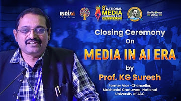 #NMC2024 Former VC, Makhanlal Chaturvedi NU of J&C Prof. KG Suresh Addressing The Closing Ceremony