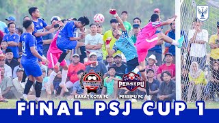 FINAL PSJ CUP 1 || BARAT KOTA FC vs PERSIPU FC