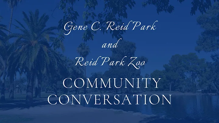 Gene C. Reid Park and Reid Park Zoo Community Conv...