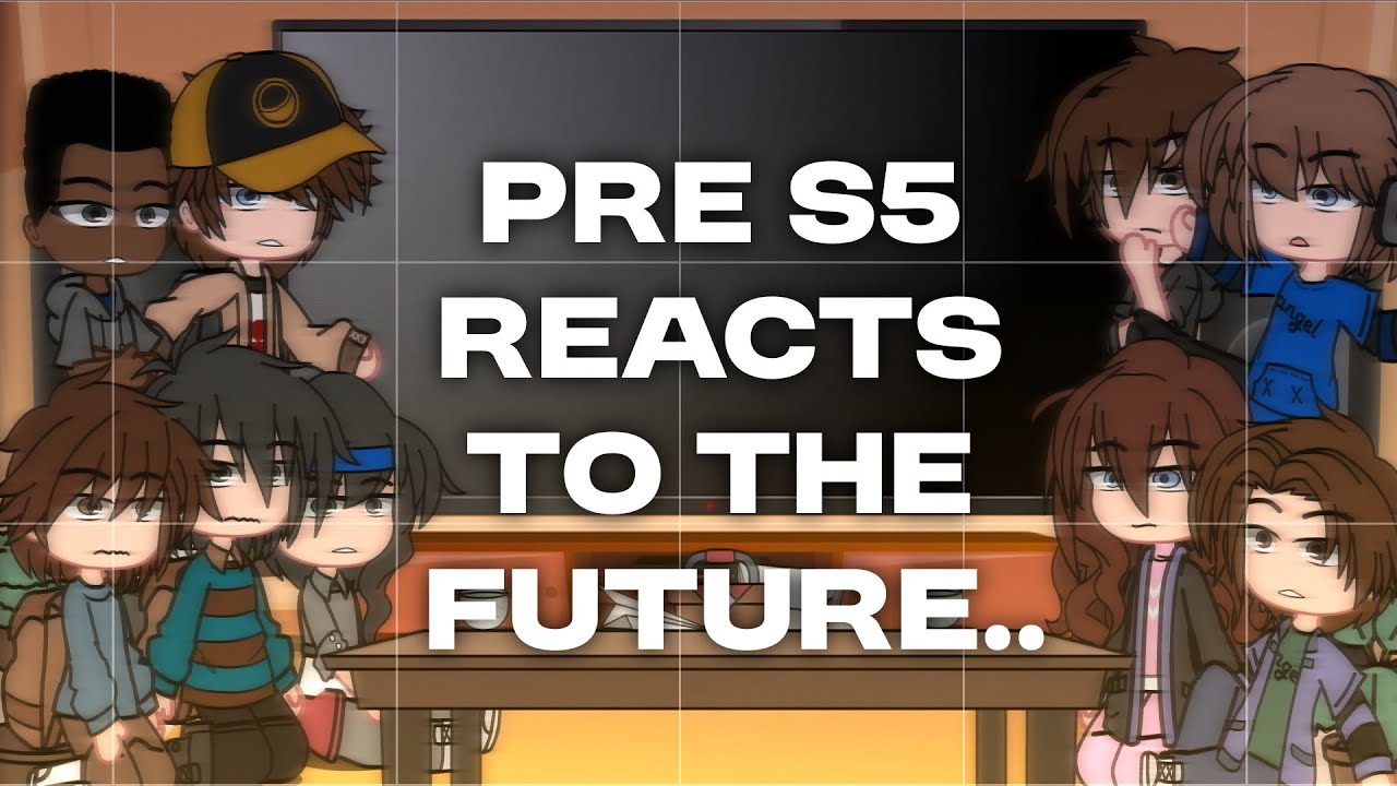 Pre S5 reacts to the future | Stranger Things Season 5 | Gacha Club