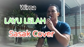 Download Lagu Layu LeLah Cover By Wirna (sasak Cover) MP3