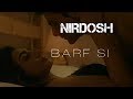 Barf Si | Nirdosh | Ashmit Patel & Mahek Chahal | Armaan Malik | Harry Anand || Aayan Vajpayee