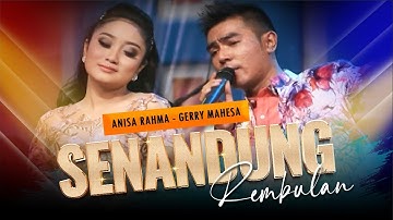 Senandung Rembulan - Duet Romantis Gerry Mahesa & Anisa Rahma feat. ADELLA