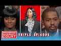 Triple Episode Is The Dad The Man On The Birth Certificate Or The Ex Boyfriend Paternity Court 