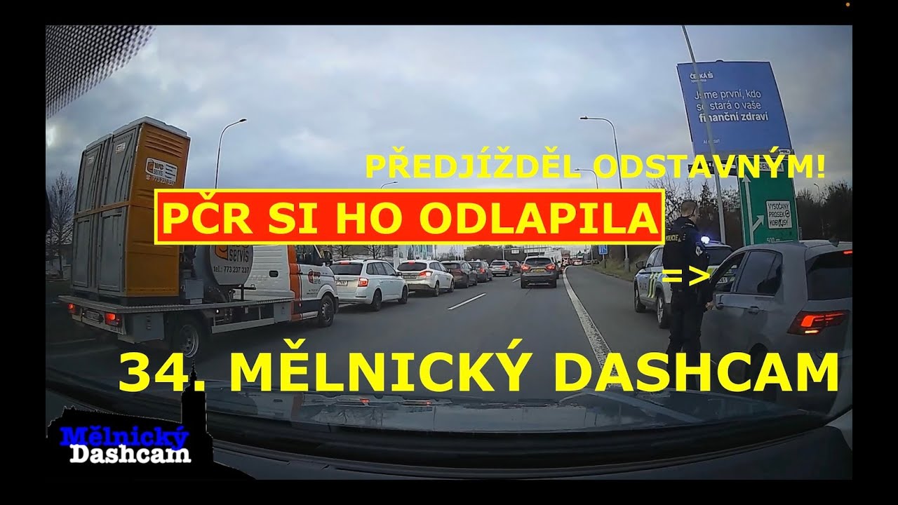 #34 | ODCHYT PČR PŘEDJÍŽDĚČE, přehlídka plazomr*ů, mlhovkář Mělnický Dashcam