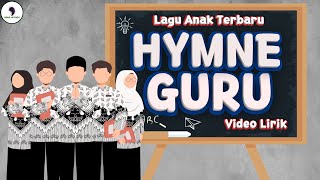 Lagu Nasional - Hymne Guru (Video Lirik) Lagu Anak Terbaru || Song of Kids