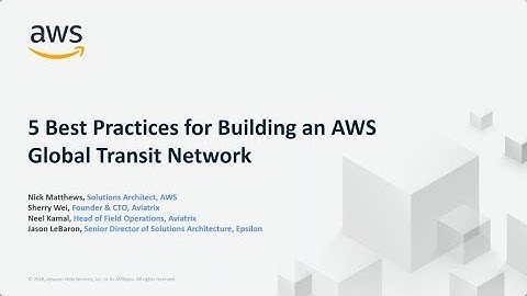 5 Best Practices for Building an AWS Global Transit Network