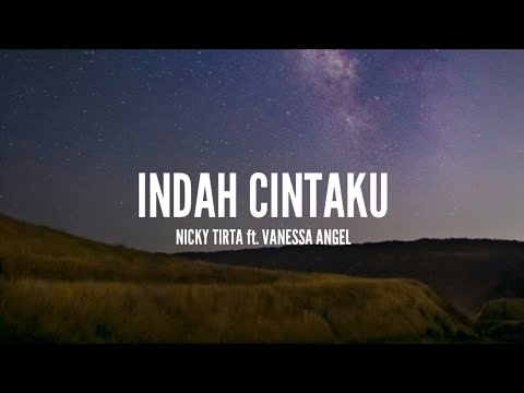 Nicky Tirta ft. Vanessa Angel - Indah Cintaku (Lirik)