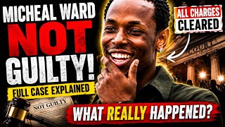 Micheal Ward Found NOT GUILTY – What Really Happened? Full Case Explained
