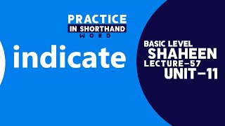 Shorthand Word " indicate " Unit- 11, Lecture- 57 by @shaheenshorthandsystem