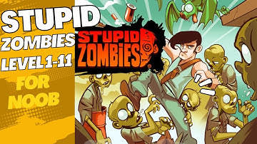 Stupid Zombies Stage 1 Level 1-11 Game Play