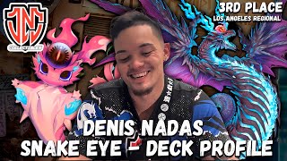 3rd Place Los Angeles Regional Snake Eye Deck Profile! Ft. Team JNC Denis Nadas