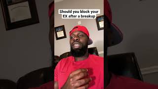 Should you block your ex after a breakup #breakups #nocontact #avoidantattachment #datingadvice