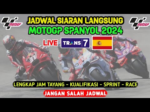 Jadwal Siaran langsung MotoGP Spanyol 2024 - GP Spanyol Seri ke 4 - MotoGP Spanyol 2024 Live Trans7