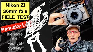 Nikon Zf and 26mm f2.8 Pancake Lens. Field test at Biennale Art Festival in Sydney.