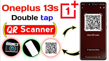 oneplus 13s turn on double tap QR code scan setting | double tap to scan setting in oneplus 13s