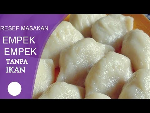 cara-membuat-empek-empek-tanpa-ikan