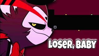 Loser, Baby | Hazbin Hotel