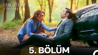 Ufak Tefek Cinayetler 5. Bölüm