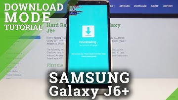 How to Boot Samsung Galaxy J6+ into Download Mode
