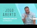 JOGO ABERTO - 07/04/2021 - PROGRAMA COMPLETO
