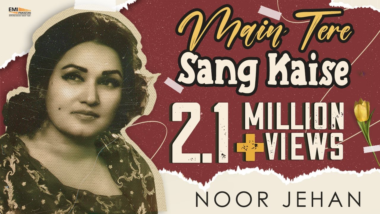 Main Tere Sang Kaise   Noor Jehan  EMI Pakistan Originals