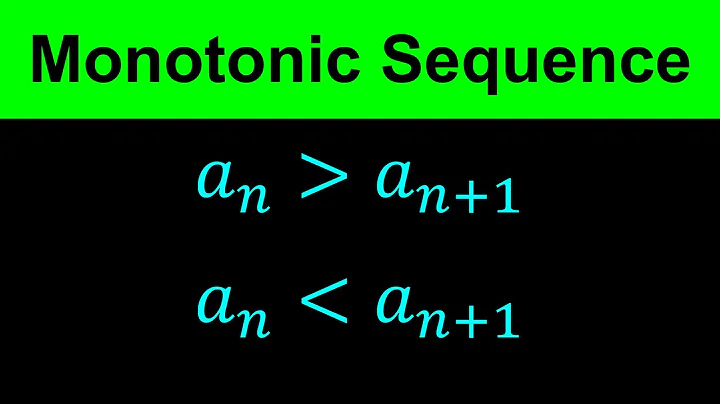 Monotonic Sequences - Increasing Decreasing Sequences
