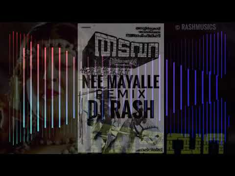 Nee maayalle remix  Thadavara  DJ RASH